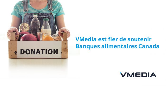 VMedia est fière de soutenir l&#8217;organisme Banques alimentaires Canada