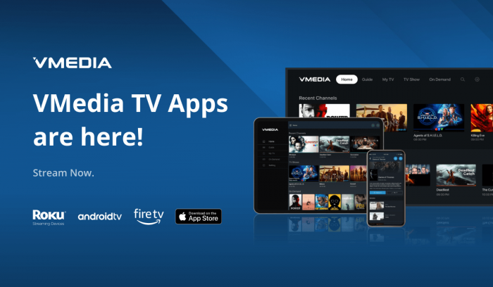 Watch your favourite TV shows and movies on any streaming devices with VMedia TV