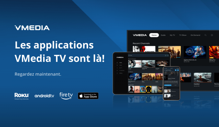 VMEDIA TV MAINTENANT DISPONIBLE SUR TOUS LES APPAREILS INTELLIGENTS MAJEURS