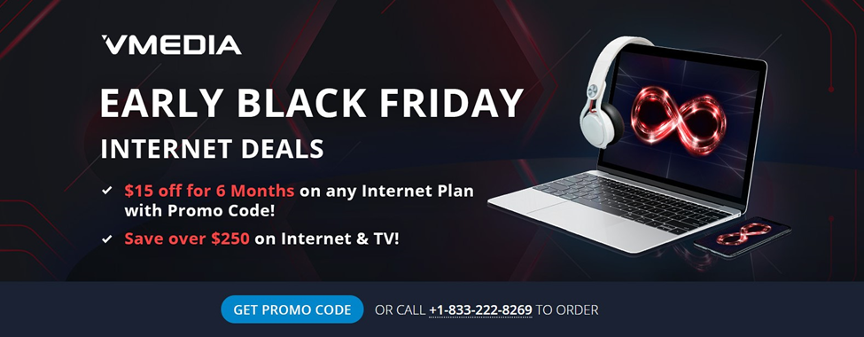 Save big with VMedia Early Black Friday Deals